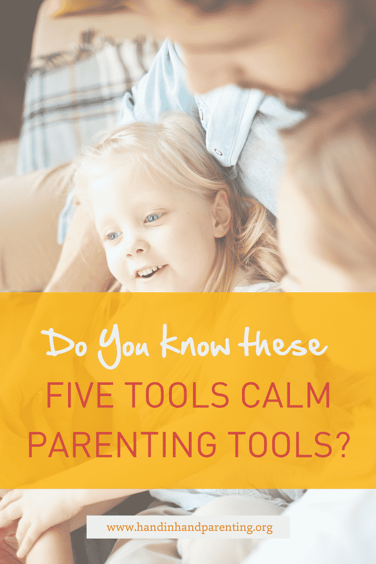 Parenting, calm, tools, tips, advice