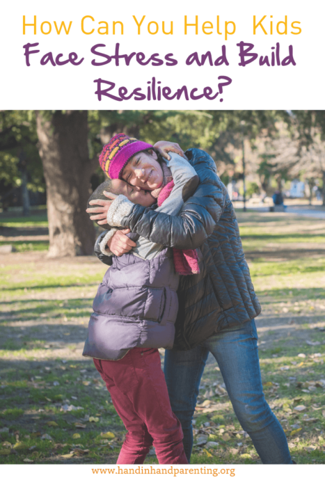 Mom hugging child in a pinterest image labelled How Can You Help Kids Face Stress and Build REsilience