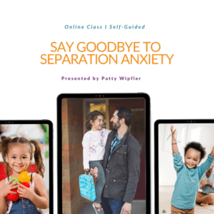 Separation anxiety Hand in Hand Parenting online class