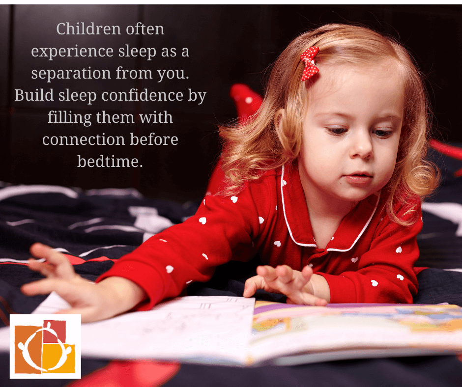 Children experience sleep as a separation from you.