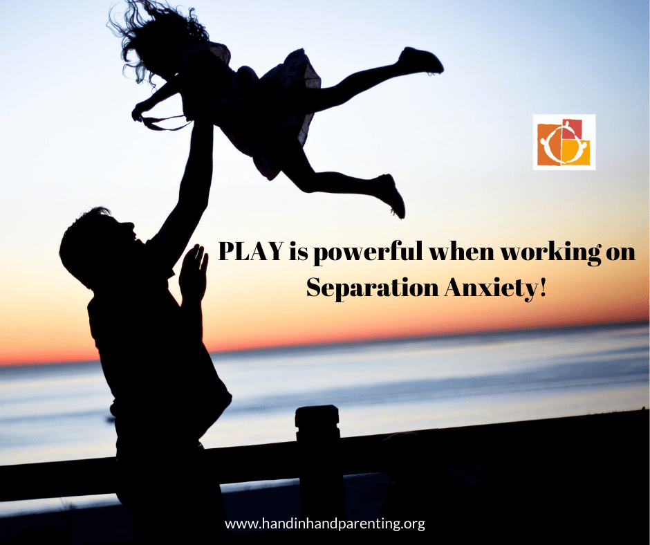 Play is Powerful When Working on Separation Anxiety with Your Child