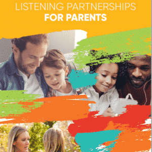 Listening Partnerships for Parents