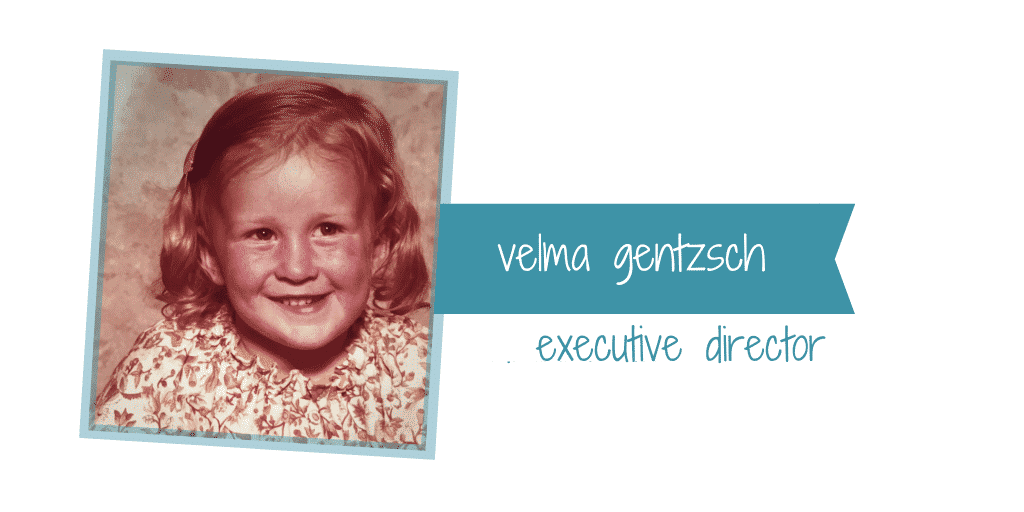 Velma Gentsch Executive Director