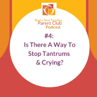 Is There A Way To Stop Tantrums And Crying?
