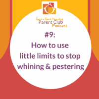 Stop whining and pestering with little limits