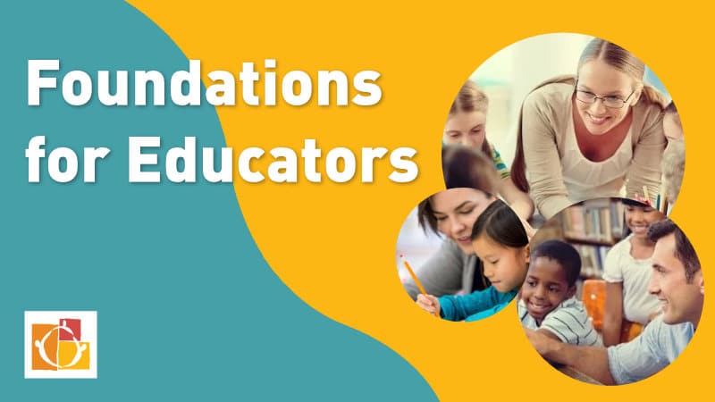 Foundations Course for Educators